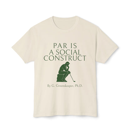 Par Is a Social Construct T-Shirt – By G. Greenskeeper, Ph.D.